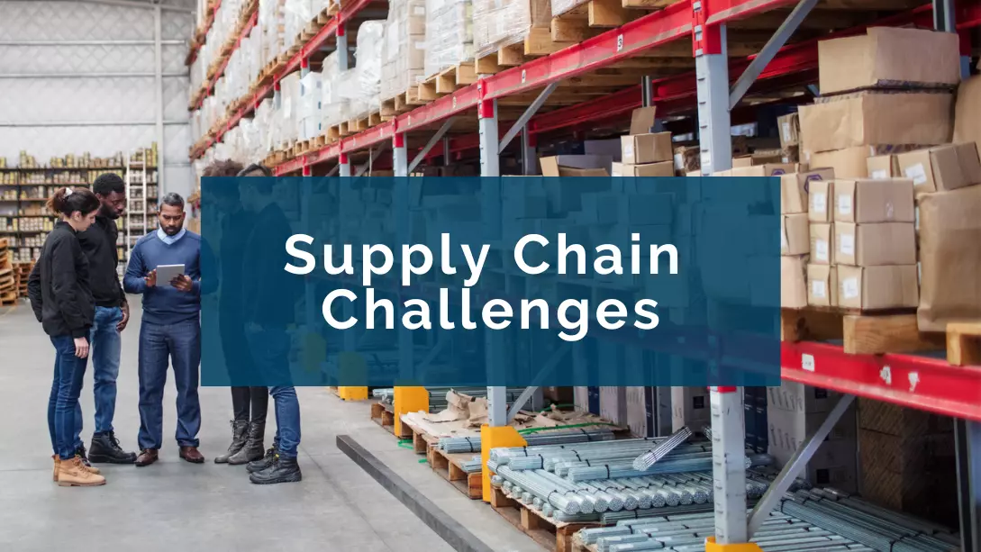 Managers figuring out how to navigate supply chain challenges