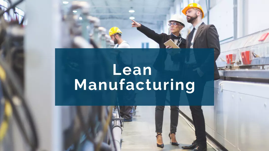 Lean Manufacturing: for waste-free management