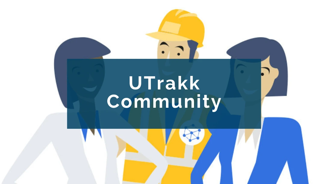 A new community to take full advantage of UTrakk DMeS