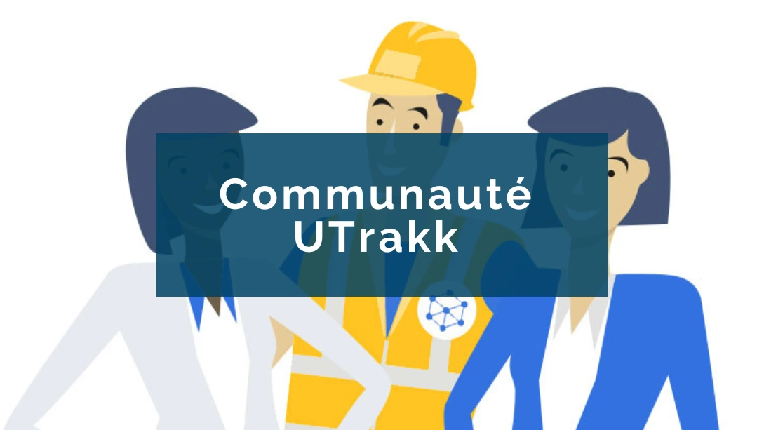 Une nouvelle communauté pour tirer le maximum de UTrakk DMeS