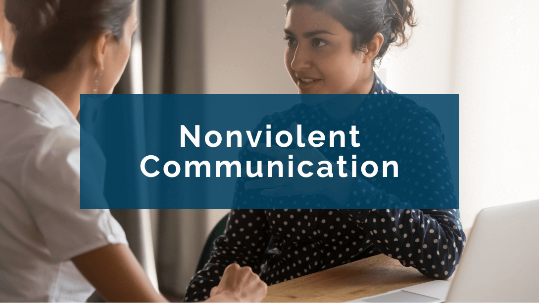 Nonviolent Communication: Best Practices at Work