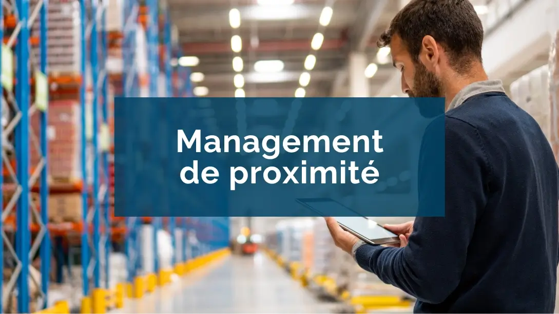 Management de proximite : le guide complet