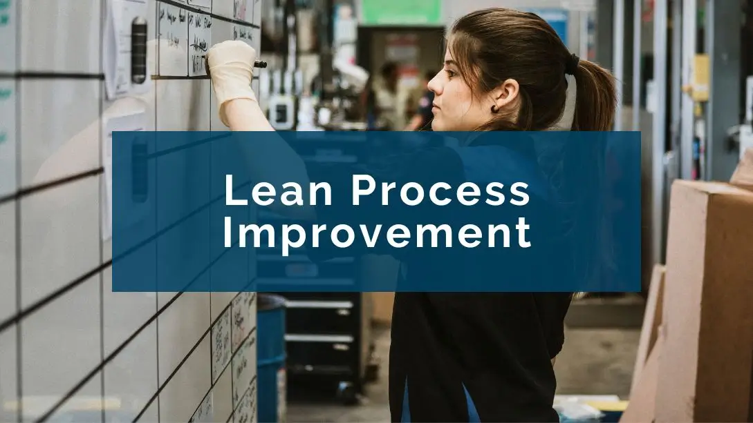 7 Lean Process Improvement Steps You Should Follow